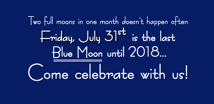 Blue Moon Friday