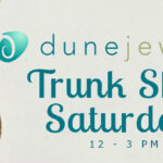 Dune Jewelry Trunk Show